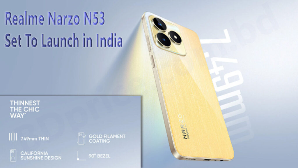 Realme Narzo N53 Set To Launch in India