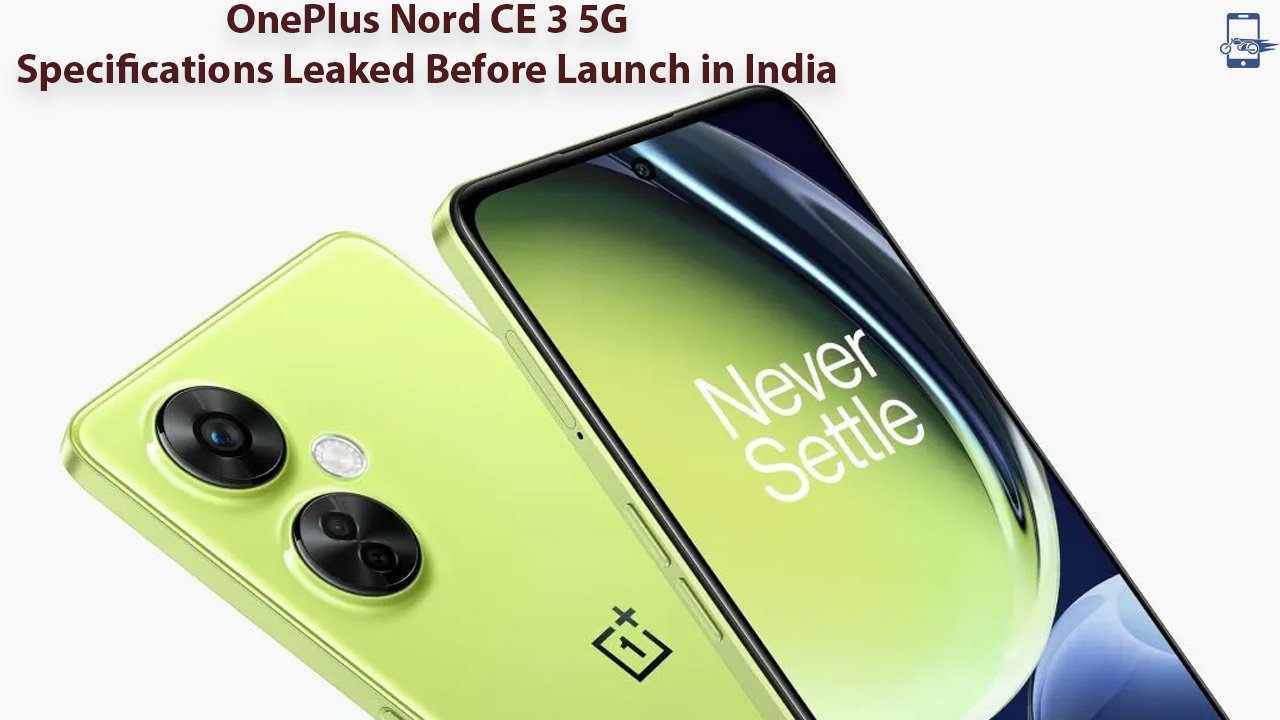 OnePlus Nord CE 3 5G Specifications Leaked Before Launch in India