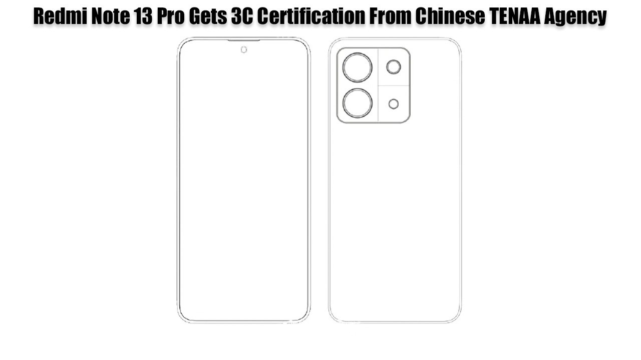 Redmi Note 13 Pro Gets 3C Certification From Chinese TENAA Agency