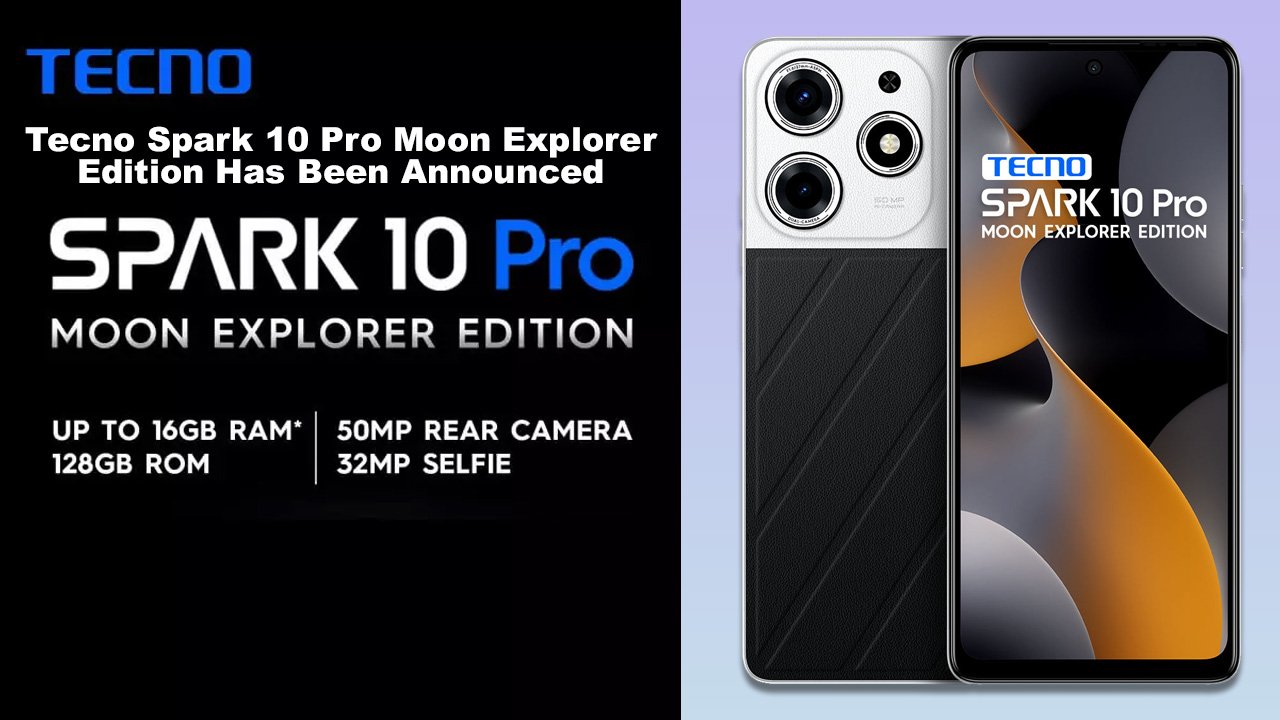 Tecno Spark 10 Pro Moon Explorer Edition Has Been Announced