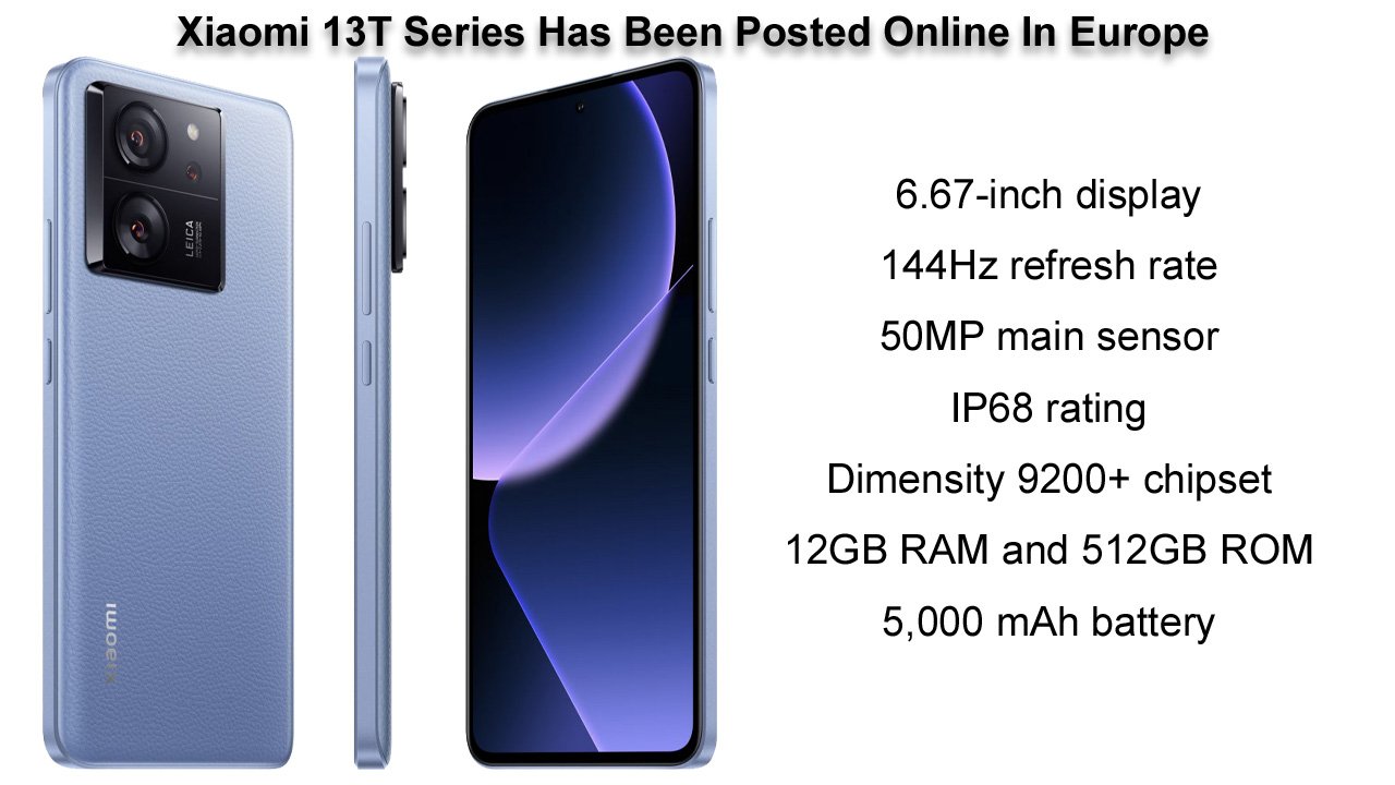 Xiaomi 13T Series Has Been Posted Online In Europe